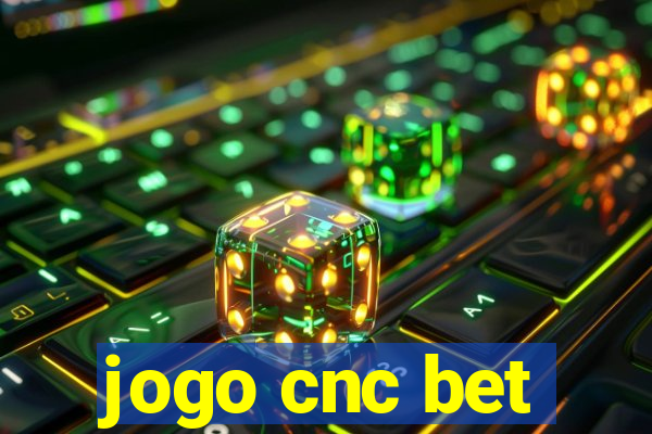 jogo cnc bet